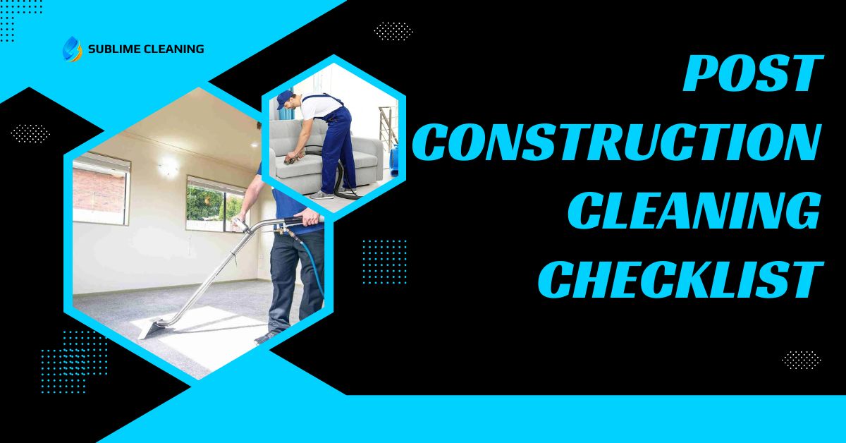 Post Construction Cleaning Checklist