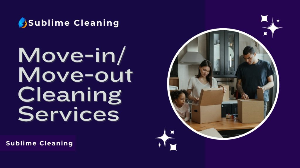 Move-in/Move-out Cleaning Services