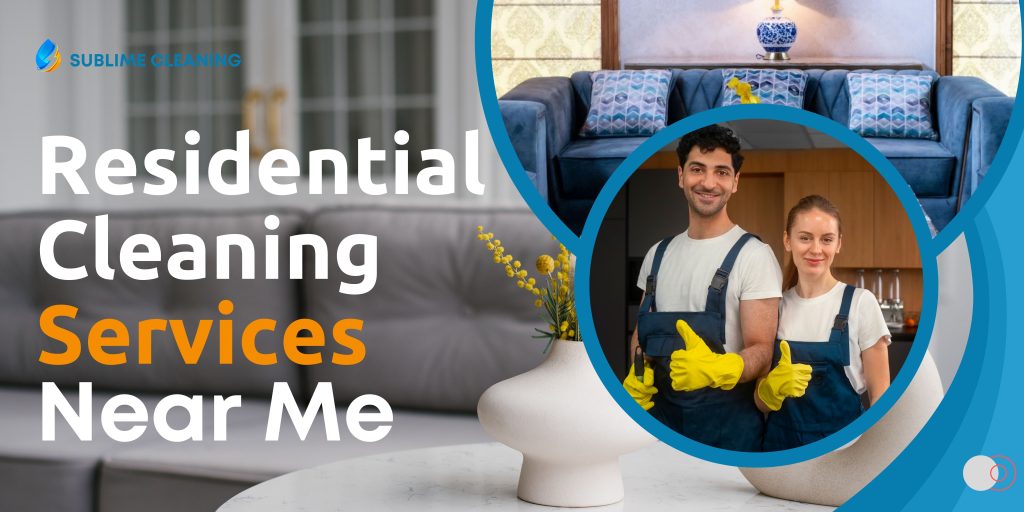 Residential Cleaning Services Near Me