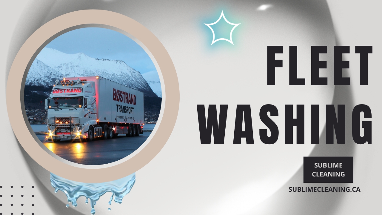 Fleet Washing | Sublime Cleaning | Truck Wash