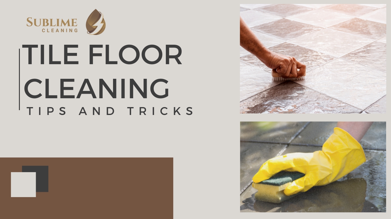 Tile Floor Cleaners: Tips and Tricks